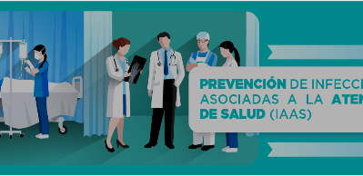 PREVENCIÓN DE INFECCIONES ASOCIADAS A LA ATENCIÓN DE SALUD (IAAS120)